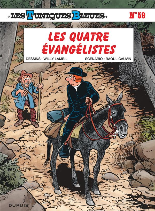 LES TUNIQUES BLEUES - TOME 59 - LES QUATRE EVANGELISTES - CAUVIN/LAMBIL - Dupuis