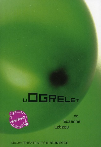 L OGRELET - LEBEAU SUZANNE - THEATRALES