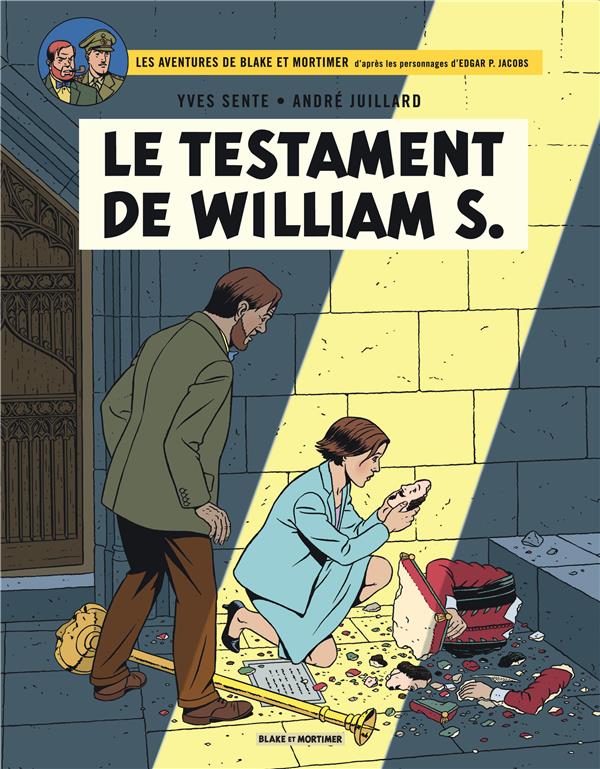 BLAKE & MORTIMER - TOME 24 - LE TESTAMENT D E WILLIAM S. - SENTE YVES - Blake et Mortimer