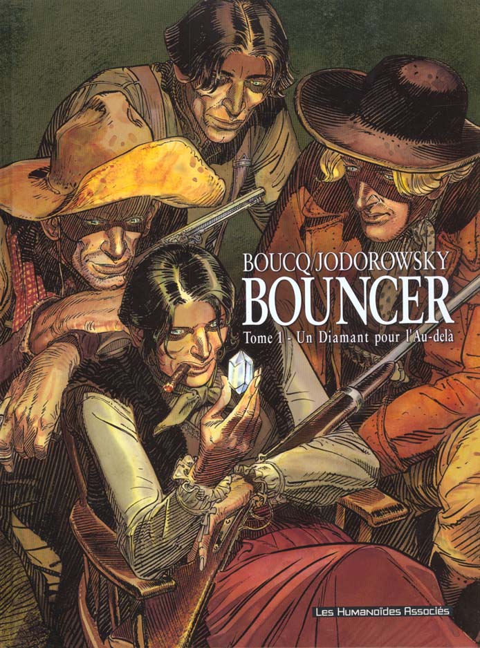 BOUNCER T01 - UN DIAMANT POUR L-AU-DELA - JODOROWSKY/BOUCQ - CASTERMAN