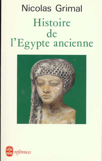 HISTOIRE DE L-EGYPTE ANCIENNE - GRIMAL NICOLAS - LGF/Livre de Poche