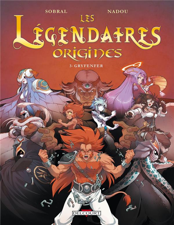 LES LEGENDAIRES - ORIGINES T03 - GRYFENFER - SOBRAL/NADOU - Delcourt