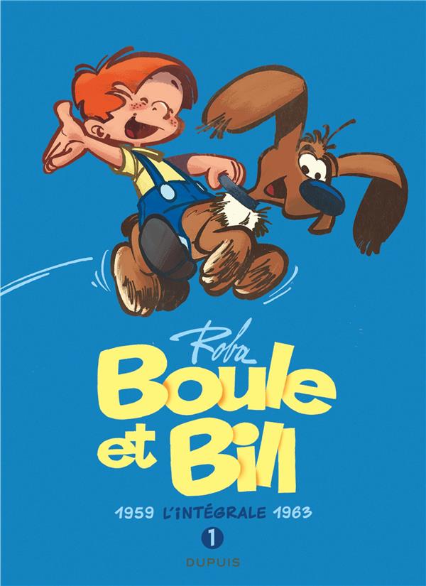 BOULE ET BILL - L-INTEGRALE - TOME 1 - ROBA JEAN/ROSY - DUPUIS