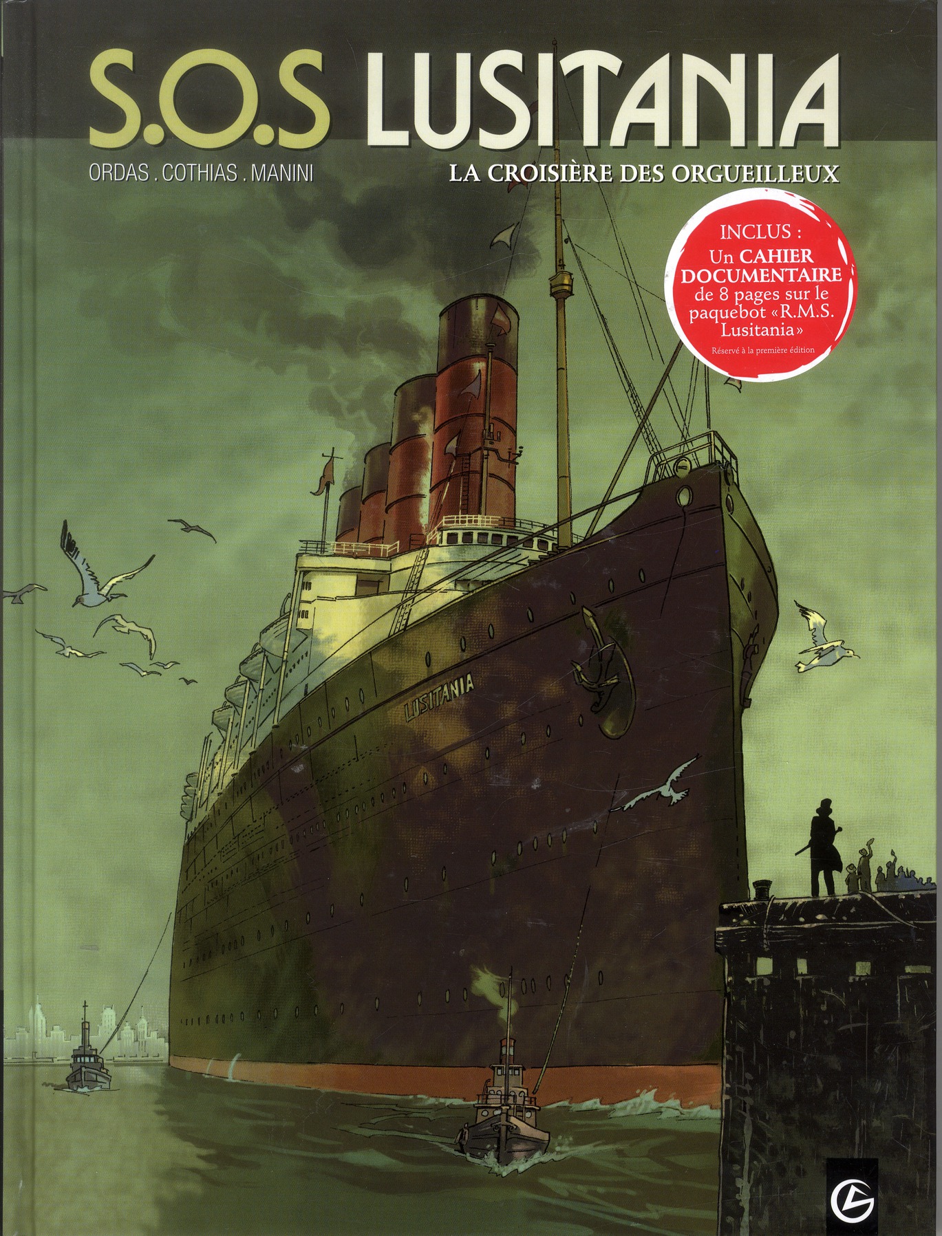 S.O.S LUSITANIA - VOL. 01/3 - LA CROISIERE DES ORGUEILLEUX - MANINI+COTHIAS+ORDAS - Bamboo