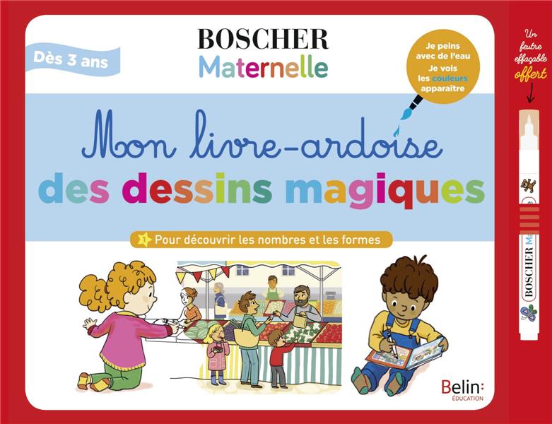 MON LIVRE-ARDOISE DES DESSINS MAGIQUES - POUR DECOUVRIR LES NOMBRES ET LES FORMES - ROUBINEAU MELANIE - BELIN
