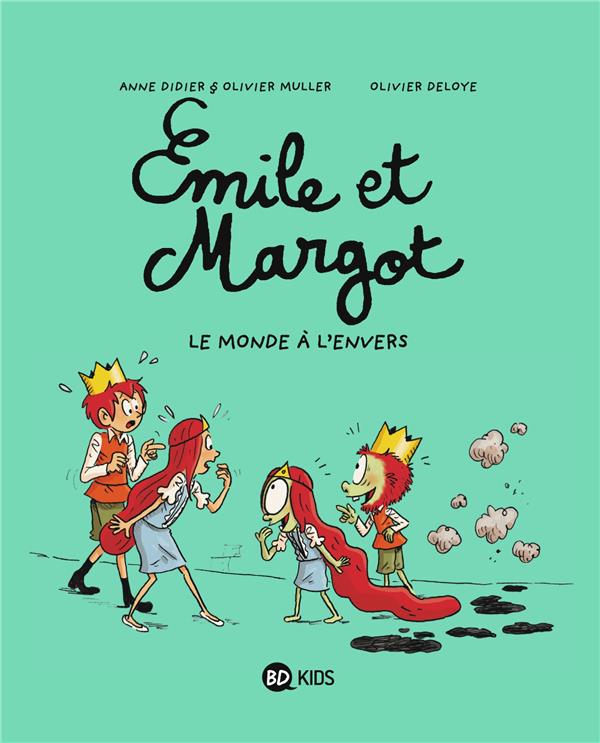 EMILE ET MARGOT, TOME 05 - LE MONDE A L-ENV ERS - DIDIER/MULLER/DELOYE - BD Kids