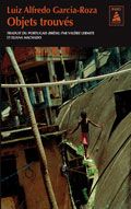 OBJETS TROUVES - GARCIA-ROZA L A. - ACTES SUD