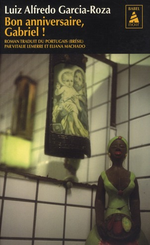BON ANNIVERSAIRE, GABRIEL ! - UNE NOUVELLE ENQUETE DU COMMISSAIRE ESPINOSA - GARCIA-ROZA L A. - ACTES SUD