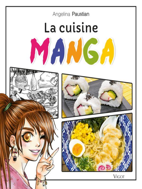 LA CUISINE MANGA - PAUSTIAN ANGELINA - VIGOT