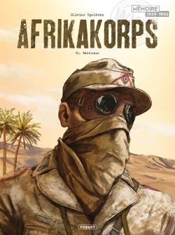 AFRIKA KORPS T1 - BATTLEAXE - SPELTENS OLIVIER - PAQUET