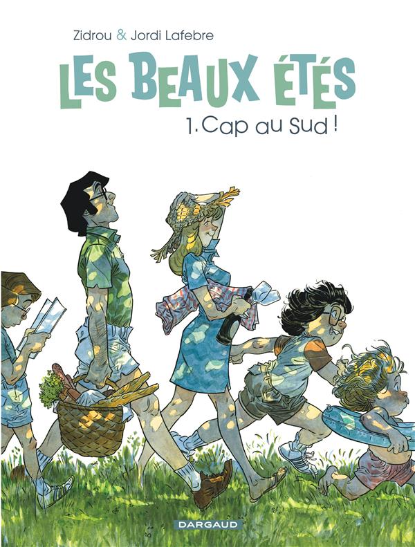 LES BEAUX ETES - TOME 1 - CAP AU SUD ! - JORDI LAFEBRE/ZIDROU - Dargaud