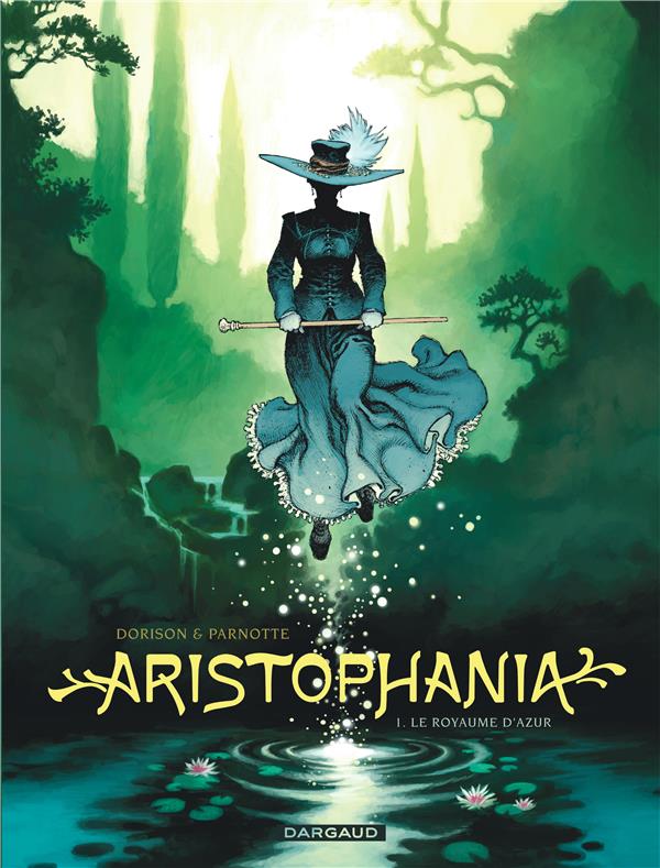 ARISTOPHANIA - TOME 1 - LE ROYAUME D'AZUR - PARNOTTE JOEL - DARGAUD