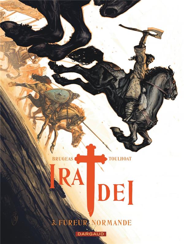 IRA DEI - TOME 3 - FUREUR NORMANDE - BRUGEAS VINCENT - DARGAUD