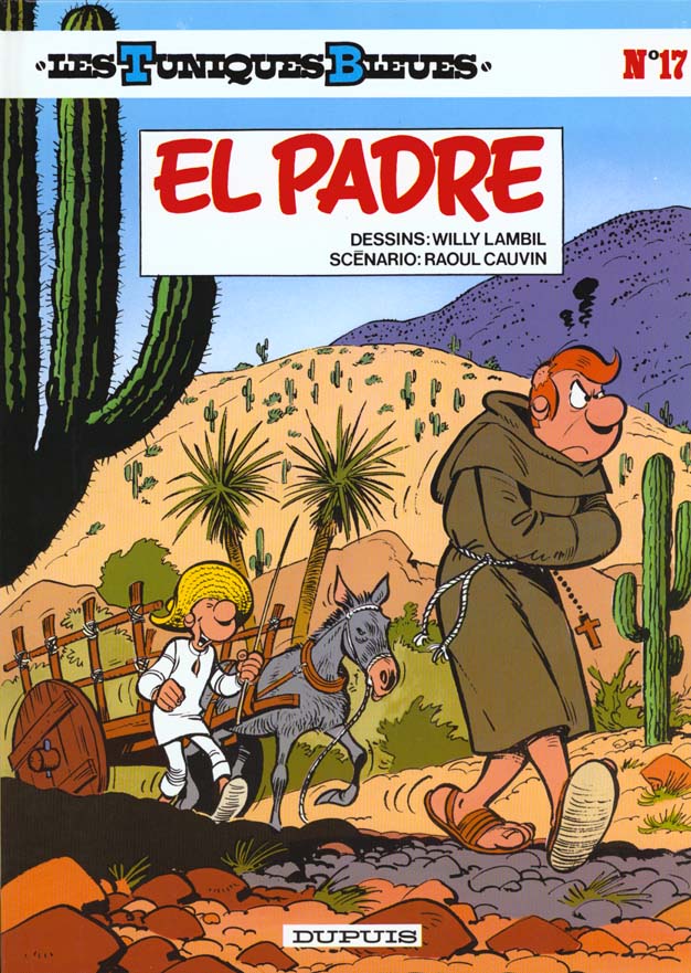 LES TUNIQUES BLEUES - TOME 17 - EL PADRE - CAUVIN/LAMBIL - DUPUIS