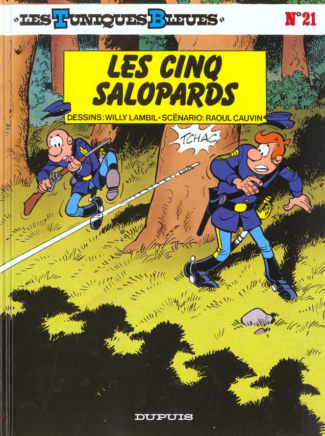 LES TUNIQUES BLEUES - TOME 21 - LES CINQ SALOPARDS - CAUVIN/LAMBIL - DUPUIS