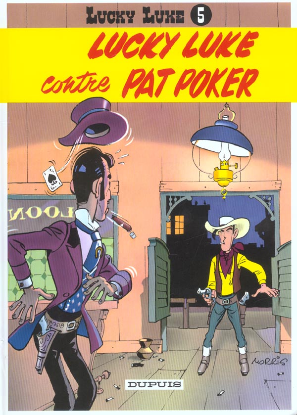 LUCKY LUKE - TOME 5 - LUCKY LUKE CONTRE PAT POKER - MORRIS - DUPUIS