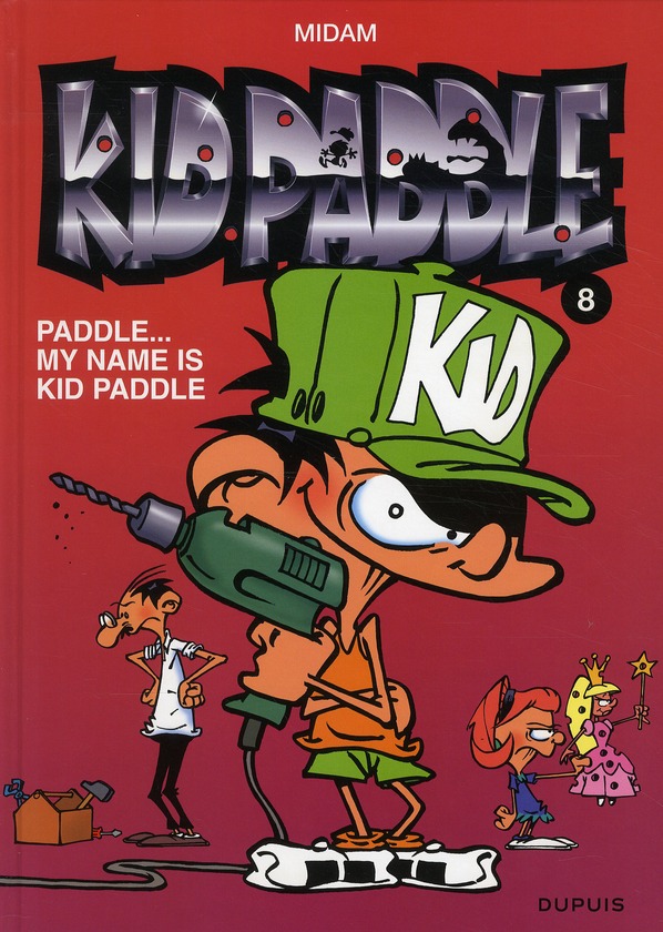 KID PADDLE - TOME 8 - PADDLE... MY NAME IS KID PADDLE - MIDAM - DUPUIS