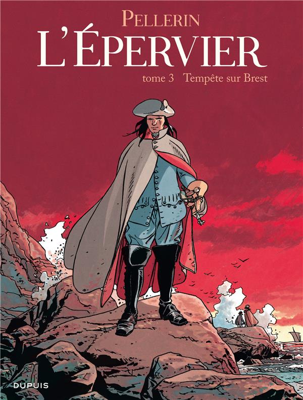 EPERVIER (L') - TOME 3 - TEMPETE SUR BREST (REEDITION) - PELLERIN - DUPUIS