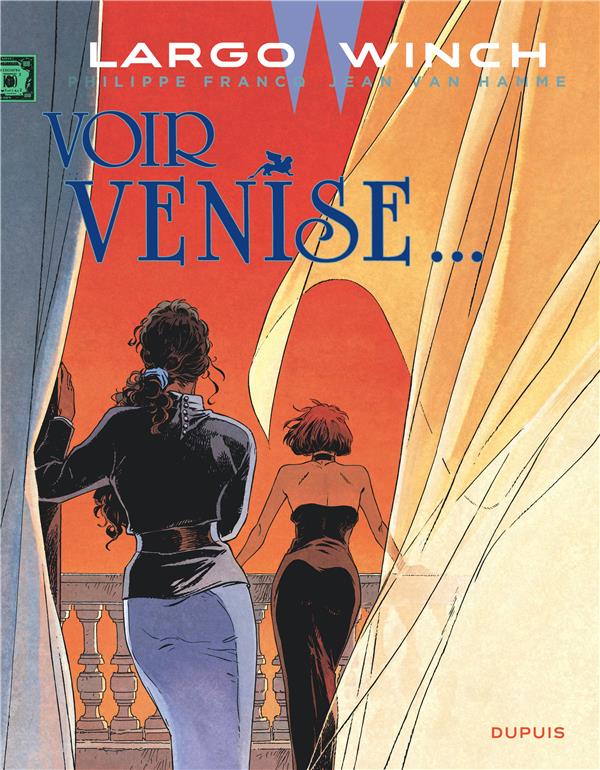 LARGO WINCH - TOME 9 - VOIR VENISE... (GRAND FORMAT) - VAN HAMME JEAN - Dupuis