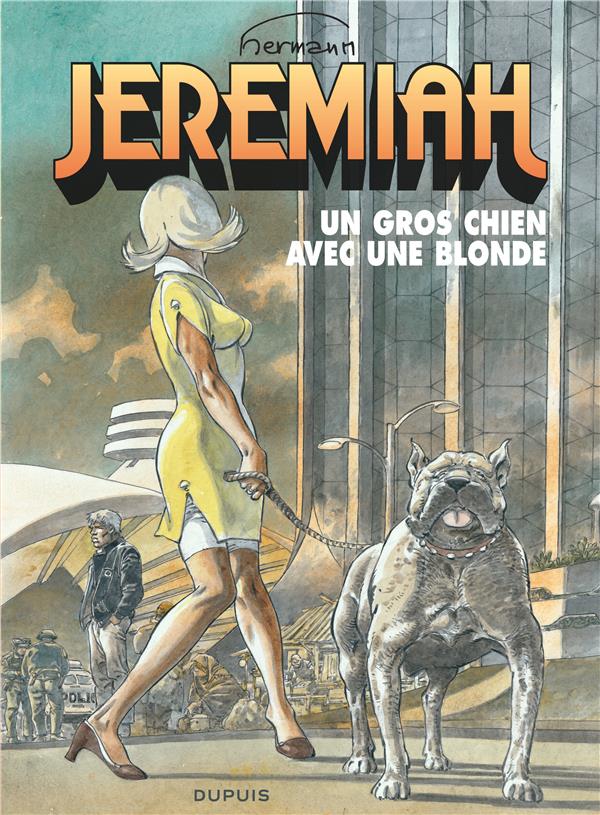 JEREMIAH - TOME 33 - UN GROS CHIEN AVEC UNE BLONDE - HERMANN - Dupuis