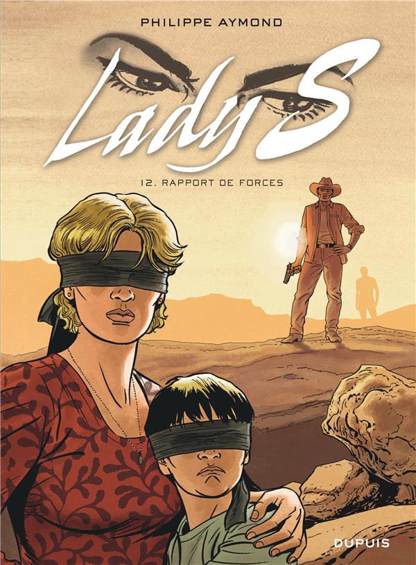 LADY S - TOME 12 - RAPPORT DE FORCES - AYMOND PHILIPPE - Dupuis
