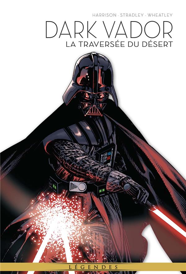 LA LEGENDE DE DARK VADOR T03 : LA TRAVERSEE DU DESERT - HARRISON/WHEATLEY - PANINI