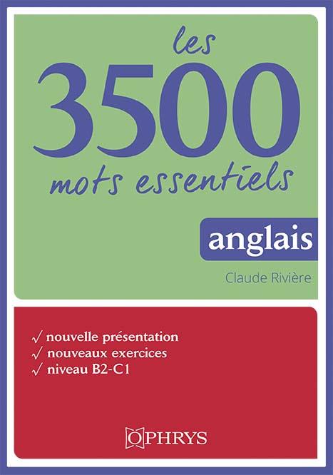 LES 3500 MOTS ESSENTIELS  ANGLAIS - RIVIERE/BOUSCAREN - OPHRYS