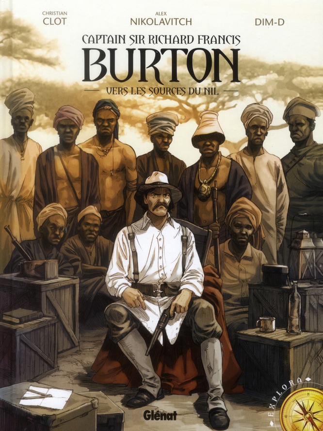 BURTON - TOME 01 - VERS LES SOURCES DU NIL - CLOT/NIKOLAVITCH - Glénat