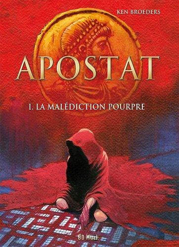 APOSTAT TOME 1 - KEN BROEDERS - BD MUST