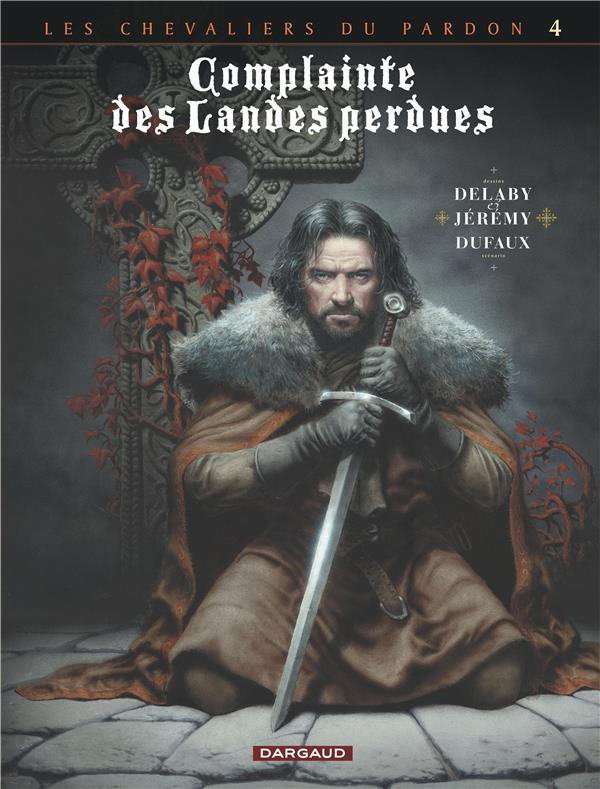 COMPLAINTE DES LANDES PERDUES - CYCLE 2 - TOME 4 - SILL VALT - JEREMY/DUFAUX JEAN - Dargaud