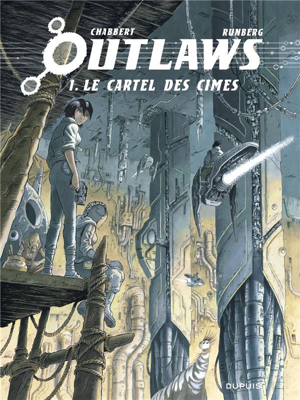 OUTLAWS - TOME 1 - LE CARTEL DES CIMES - RUNBERG SYLVAIN - DUPUIS