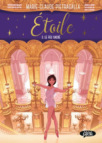 ETOILE - TOME 3 LE FEU SACRE - PIETRAGALLA - MICHEL LAFON