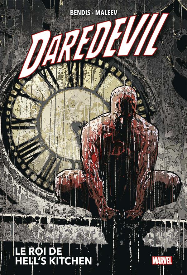 DAREDEVIL T03 (NOUVELLE EDITION) : LE ROI DE HELL'S KITCHEN - BENDIS/MALEEV - PANINI