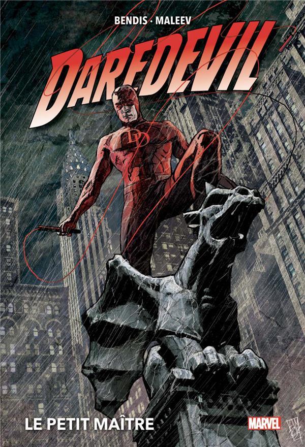 DAREDEVIL T02 : LE PETIT MAITRE - BENDIS/MALEEV/WEEKS - PANINI COM MAG