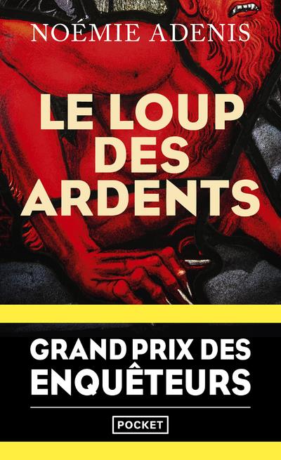 LE LOUP DES ARDENTS - ADENIS, NOEMIE - POCKET