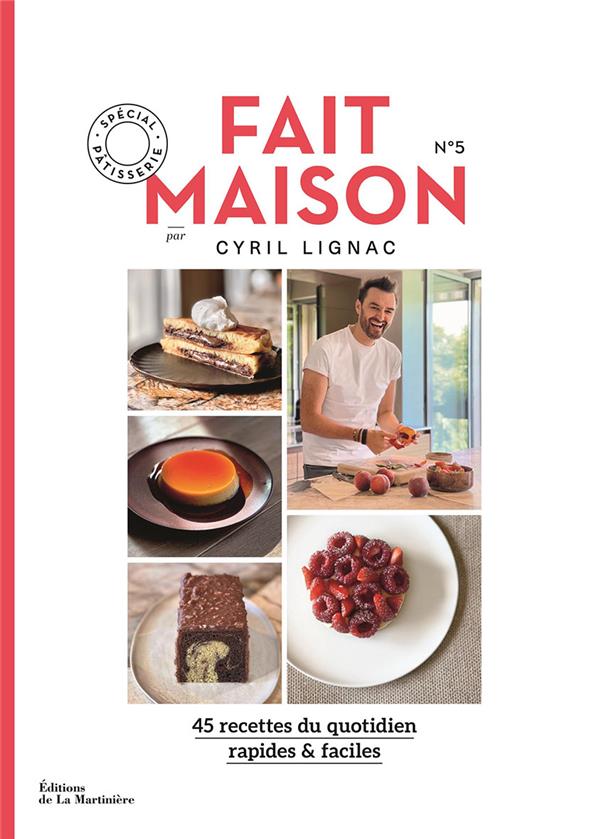 FAIT MAISON N 5. SPECIAL PATISSERIE - LIGNAC CYRIL - MARTINIERE BL