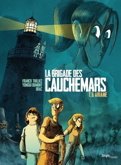 LA BRIGADE DES CAUCHEMARS T.6  -  ARIANE - THILLIEZ, FRANCK - CASTERMAN