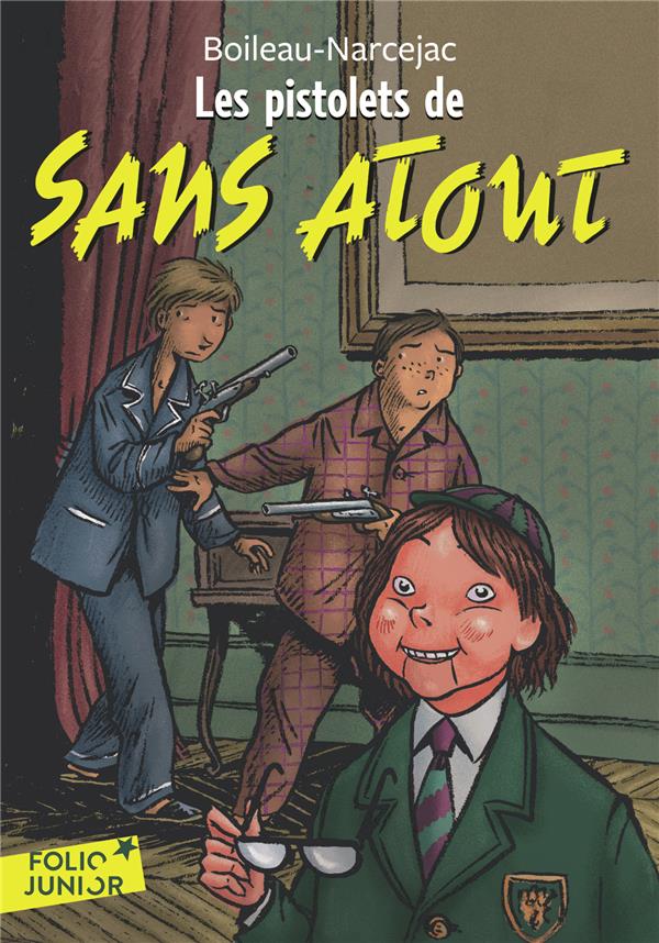 SANS ATOUT - T02 - LES PISTOLETS DE SANS ATOUT - BOILEAU-NARCEJAC - GALLIMARD