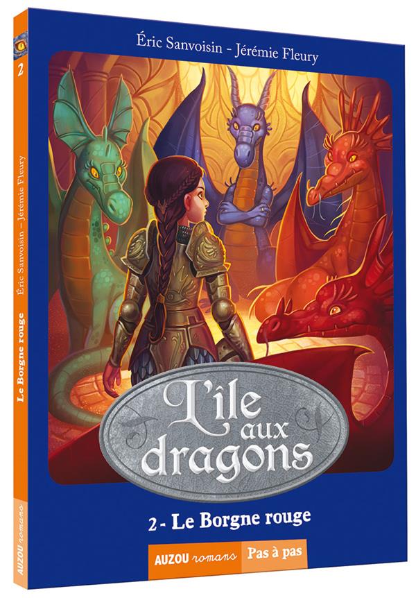 LA SAGA DES DRAGONS - L'ILE AUX DRAGONS TOME 2 LE BORGNE ROUGE (COLL. PAS A PAS) - SANVOISIN/FLEURY - Auzou