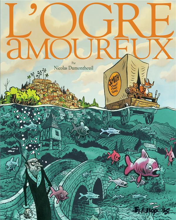 L'OGRE AMOUREUX - DUMONTHEUIL NICOLAS - GALLISOL