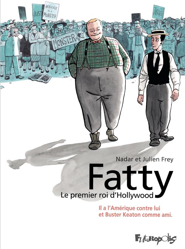 FATTY - LE PREMIER ROI D'HOLLYWOOD - NADAR/FREY - GALLISOL
