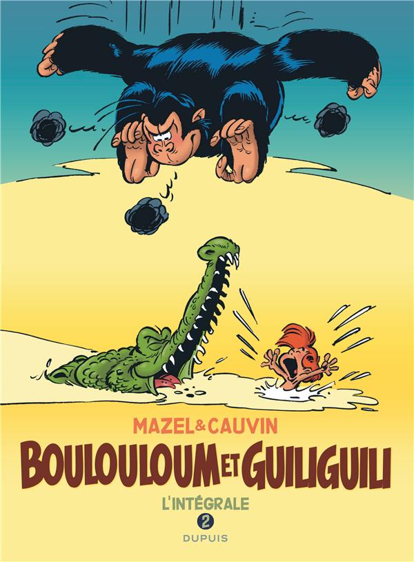BOULOULOUM ET GUILIGUILI, L'INTEGRALE - TOME 2 - BOULOULOUM ET GUILIGUILI, L'INTEGRALE (1982 - 2008) - CAUVIN/MAZEL - Dupuis