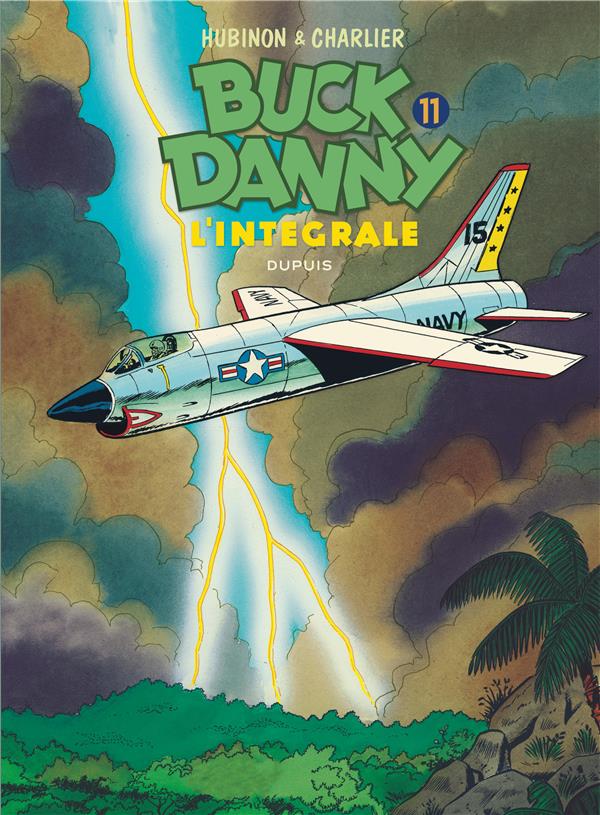 BUCK DANNY - L'INTEGRALE - TOME 11 - BUCK DANNY - L'INTEGRALE - TOME 11 - CHARLIER JEAN-MICHEL - Dupuis
