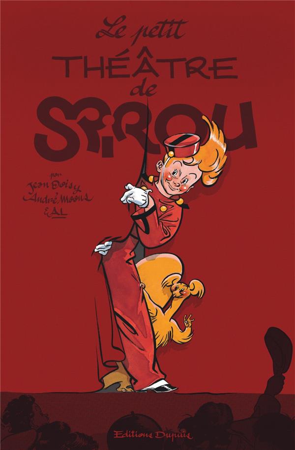 LE PETIT THEATRE DE SPIROU - TOME 0 - LE PETIT THEATRE DE SPIROU - DOISY JEAN - DUPUIS