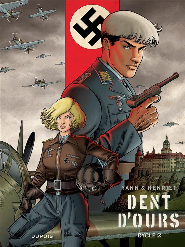 DENT D'OURS, L'INTEGRALE - T02 - DENT D'OURS, L'INTEGRALE - CYCLE 2 - YANN/HENRIET - DUPUIS