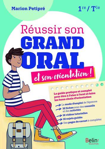 REUSSIR SON GRAND ORAL ET SON ORIENTATION - PETIPRE MARION - BELIN
