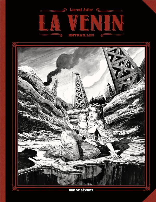 LA VENIN - TOME 3 - ENTRAILLES (GRAND FORMAT) (NOIR ET BLANC) - ASTIER/RUAULT - RUE DE SEVRES