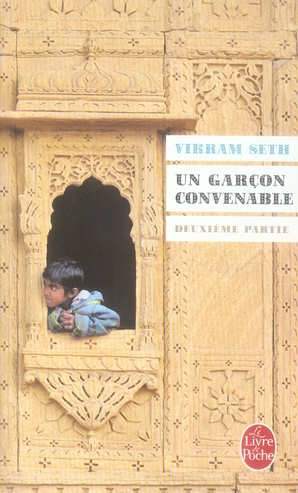 UN GARCON CONVENABLE (UN GARCON CONVENABLE, TOME 2) - SETH VIKRAM - LGF/Livre de Poche