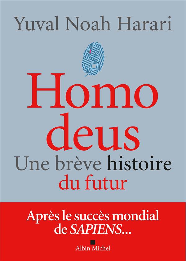 HOMO DEUS (EDITION 2022) - UNE BREVE HISTOIRE DU FUTUR - HARARI, YUVAL NOAH - ALBIN MICHEL