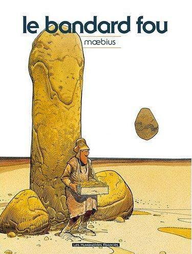 LE BANDARD FOU - MOEBUS - CASTERMAN